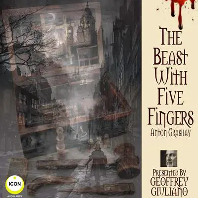 The Beast With Five Fingers Audibook, by Anton Grashay
