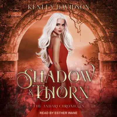 Shadow and Thorn Audibook, by Kenley Davidson