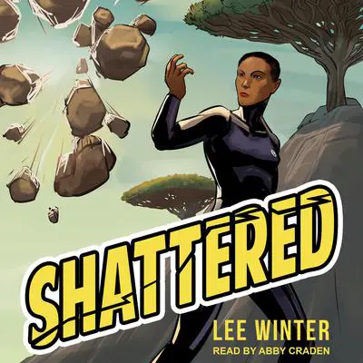 Shattered Audibook, by Lee Winter