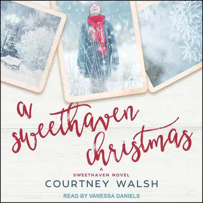 A Sweethaven Christmas Audibook, by Courtney Walsh