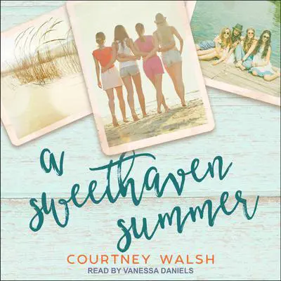 A Sweethaven Summer Audibook, by Courtney Walsh
