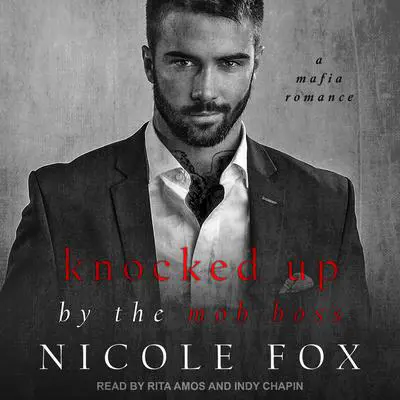 Knocked Up by the Mob Boss Audibook, by Nicole Fox