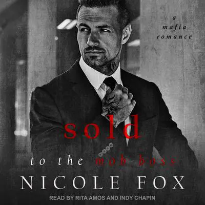 Sold to the Mob Boss Audibook, by Nicole Fox