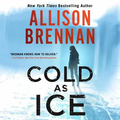 Cold as Ice Audibook, by Allison Brennan