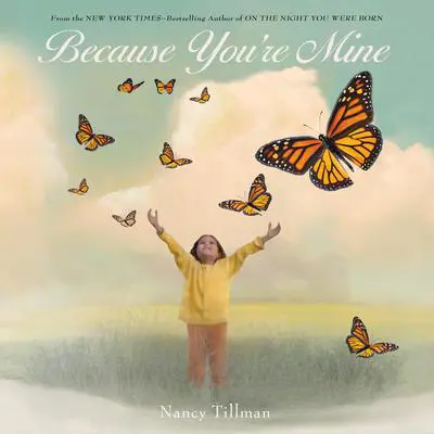 Because You're Mine Audibook, by Nancy Tillman