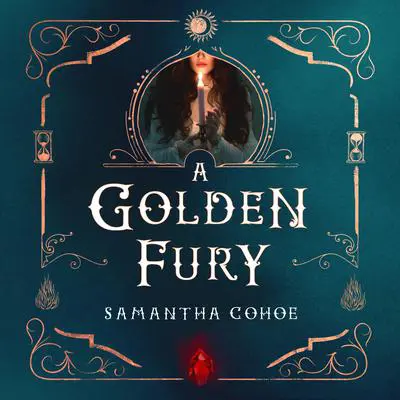 A Golden Fury: A Novel Audibook, by Samantha Cohoe