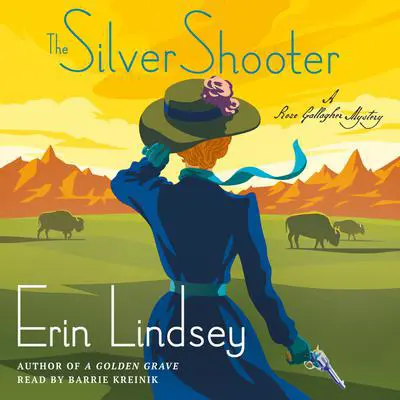 The Silver Shooter: A Rose Gallagher Mystery Audibook, by Erin Lindsey