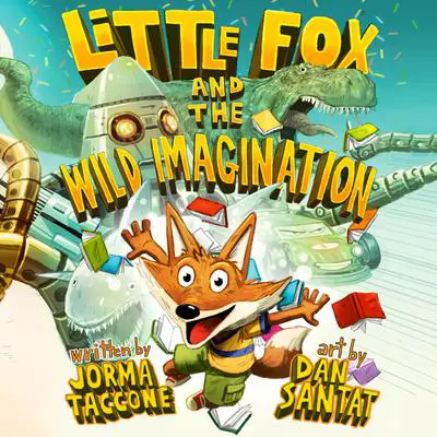 Little Fox and the Wild Imagination Audibook, by Jorma Taccone