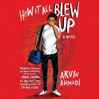 How It All Blew Up Audibook, by Arvin Ahmadi