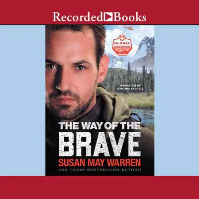 The Way of the Brave Audibook, by Susan May Warren