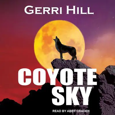Coyote Sky Audibook, by Gerri Hill