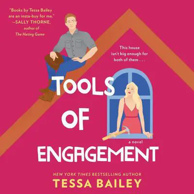 Tools of Engagement: A Novel Audibook, by Tessa Bailey
