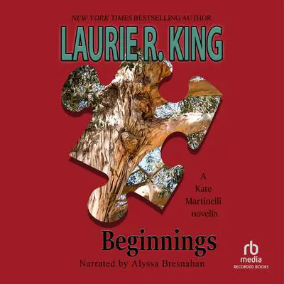 Beginnings: A Kate Martinelli novella Audibook, by Laurie R. King