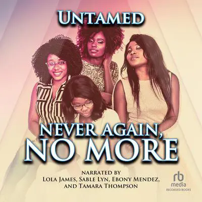 Never Again, No More Audibook, by Untamed