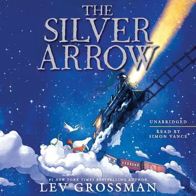 The Silver Arrow Audibook, by Lev Grossman