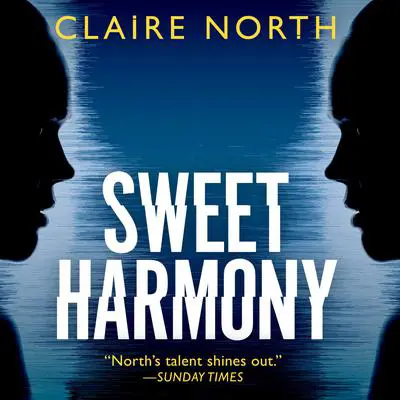 Sweet Harmony Audibook, by Claire North