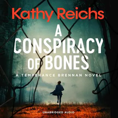 A Conspiracy of Bones Audibook, by Kathy Reichs