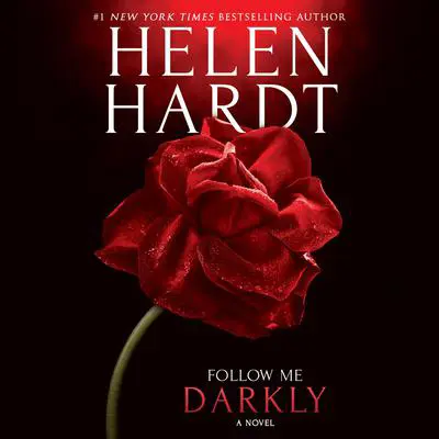 Follow Me Darkly Audibook, by Helen Hardt