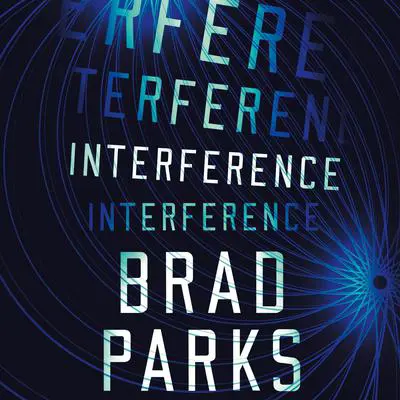Interference Audibook, by Brad Parks