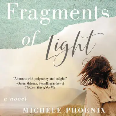Fragments of Light Audibook, by Michèle Phoenix