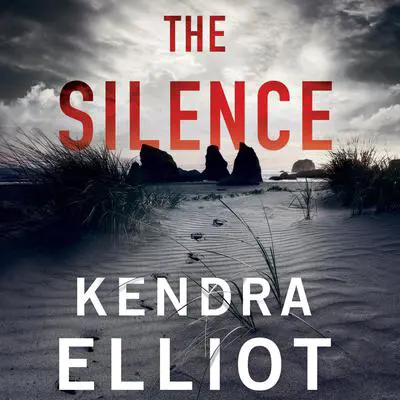 The Silence Audibook, by Kendra Elliot