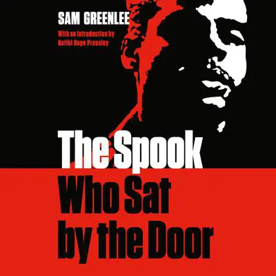 The Spook who Sat by the Door Audibook, by Sam Greenlee