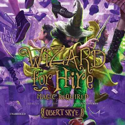 Magic Required Audibook, by Obert Skye