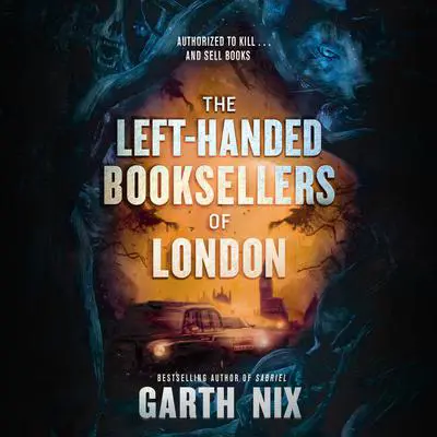 The Left-Handed Booksellers of London Audibook, by Garth Nix