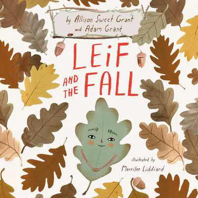 Leif and the Fall Audibook, by Allison Sweet Grant