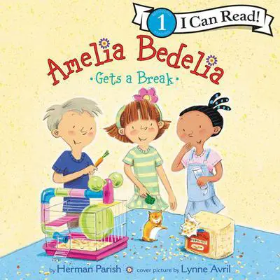 Amelia Bedelia Gets a Break Audibook, by Herman Parish
