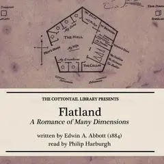 Flatland: A Romance of Many Dimensions Audibook, by Edwin A. Abbott