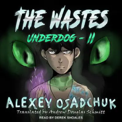 The Wastes Audibook, by Alexey Osadchuk