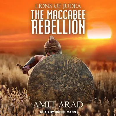 The Maccabee Rebellion Audibook, by Amit Arad