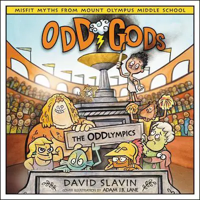 Odd Gods: The Oddlympics Audibook, by David Slavin