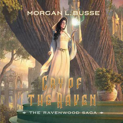 Cry of the Raven Audibook, by Morgan L. Busse