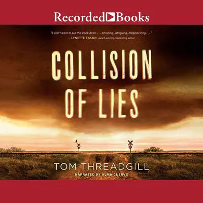 Collision of Lies Audibook, by Tom Threadgill