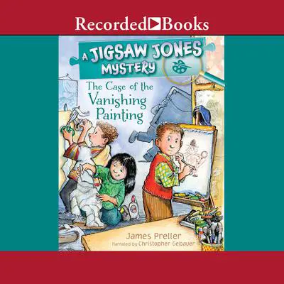 The Case of the Vanishing Painting Audibook, by James Preller
