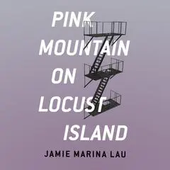 Pink Mountain on Locust Island Audibook, by Jamie Marina Lau