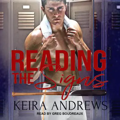 Reading the Signs Audibook, by Keira Andrews