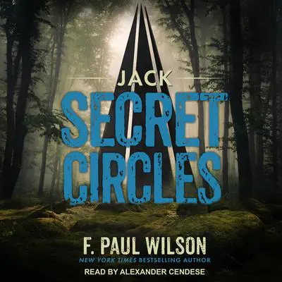 Jack: Secret Circles Audibook, by F. Paul Wilson