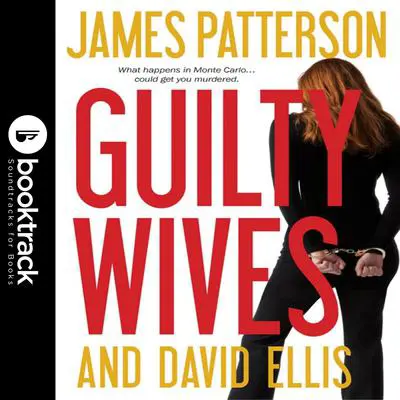 Guilty Wives: Booktrack Edition Audibook, by David Ellis