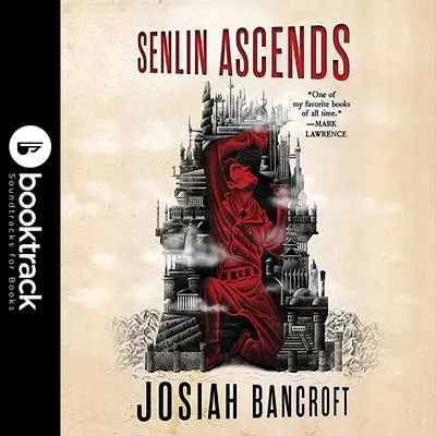 Senlin Ascends Audibook, by Josiah Bancroft