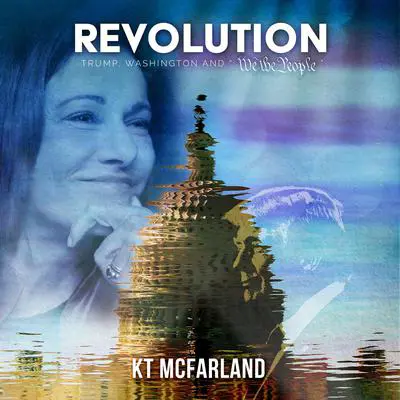 Revolution: Trump, Washington and 'We the People' Audibook, by KT McFarland