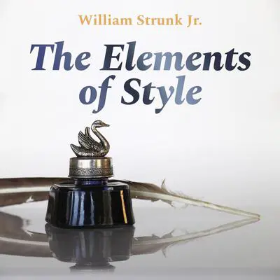 The Elements of Style Audibook, by William Strunk