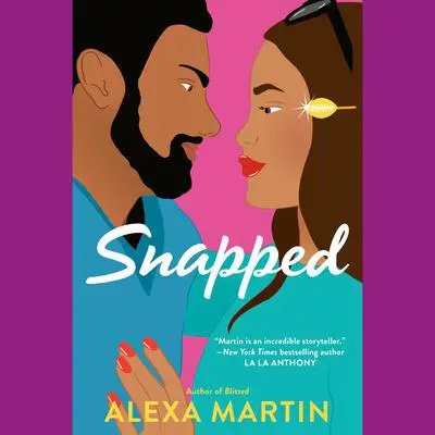 Snapped Audibook, by Alexa Martin