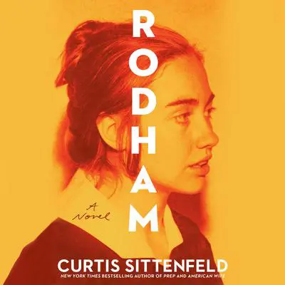 Rodham: A Novel Audibook, by Curtis Sittenfeld