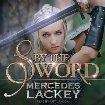 By the Sword Audibook, by Mercedes Lackey