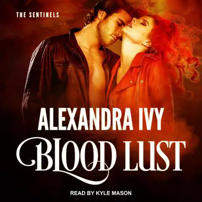 Blood Lust Audibook, by Alexandra Ivy