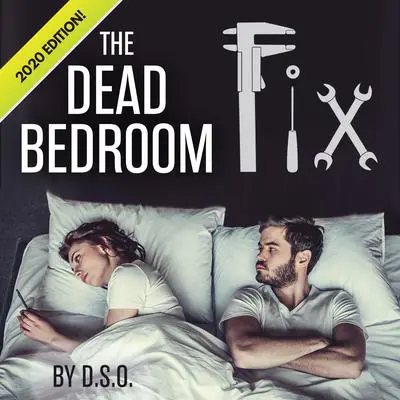 The Dead Bedroom Fix Audibook, by D.S.O.