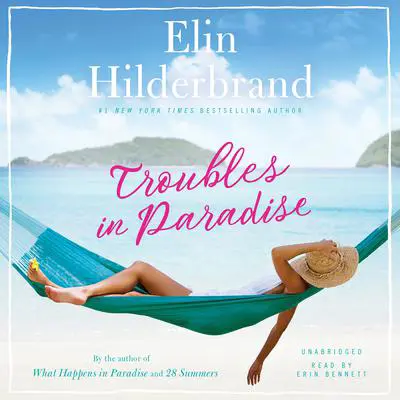 Troubles in Paradise Audibook, by Elin Hilderbrand